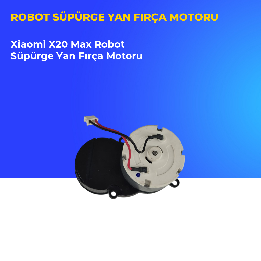 Xiaomi X20 Max Robot Süpürge Yan Fırça Motoru