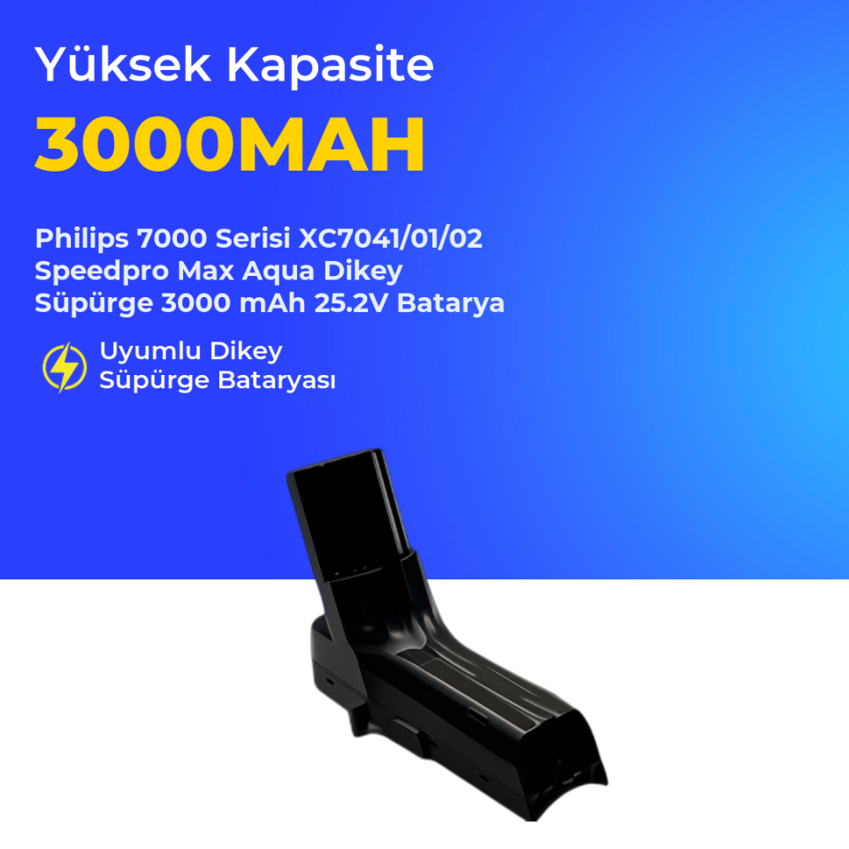 Philips 7000 Serisi XC7041/01/02 Speedpro Max Aqua Dikey Süpürge 3000 mAh 25.2 V  Batarya – Orjinal Uyumlu Uzun Ömürlü, Yüksek Performans Pil