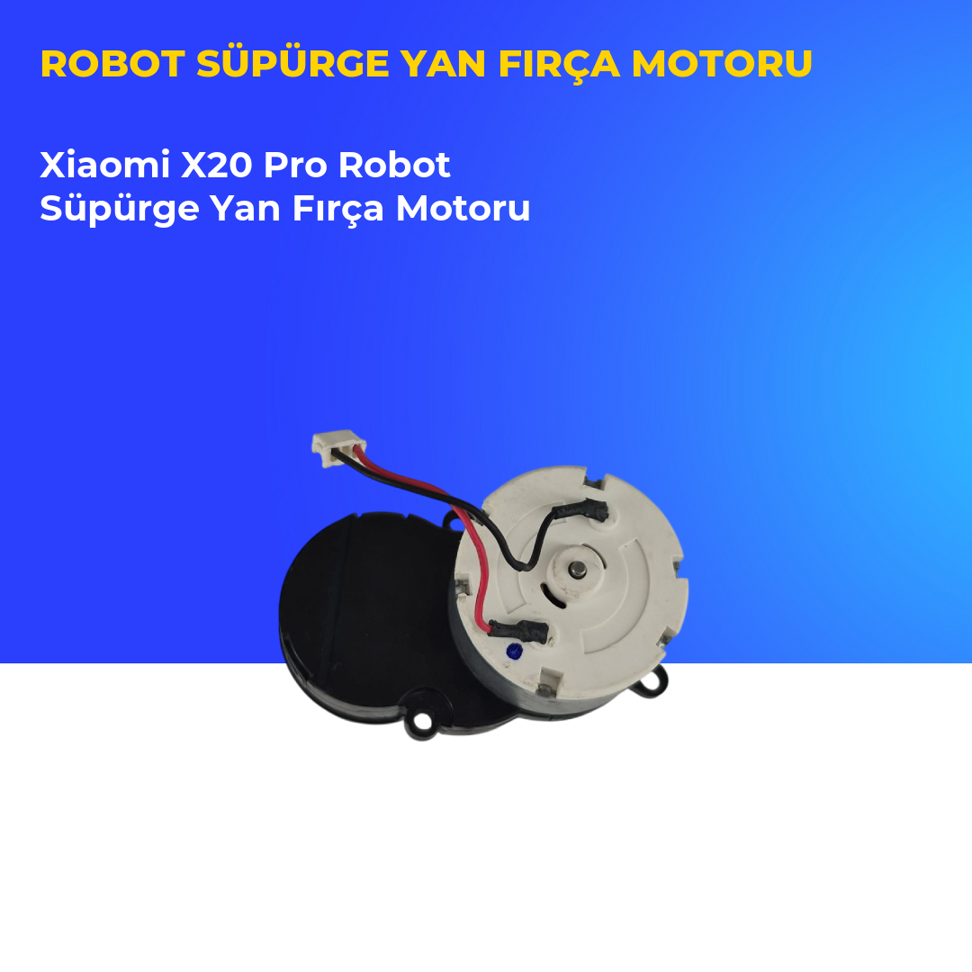 Xiaomi X20 Pro Robot Süpürge Yan Fırça Motoru
