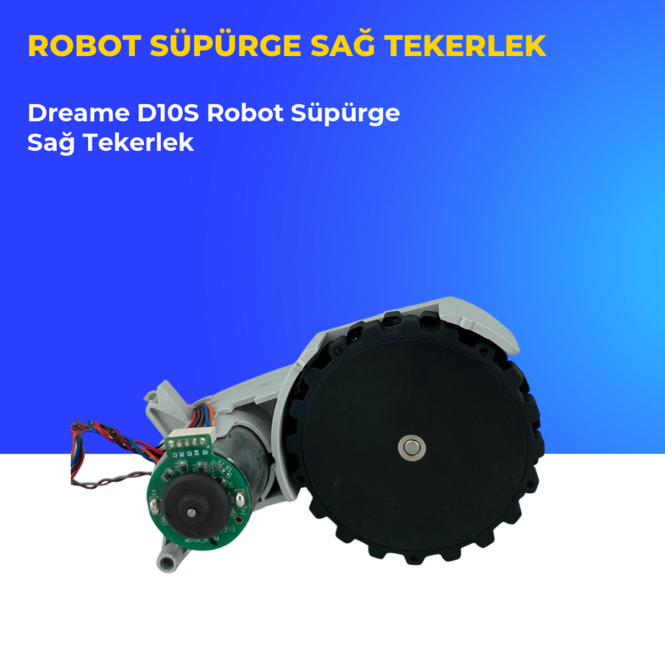 Dreame D10S Robot Süpürge Sağ Tekerlek