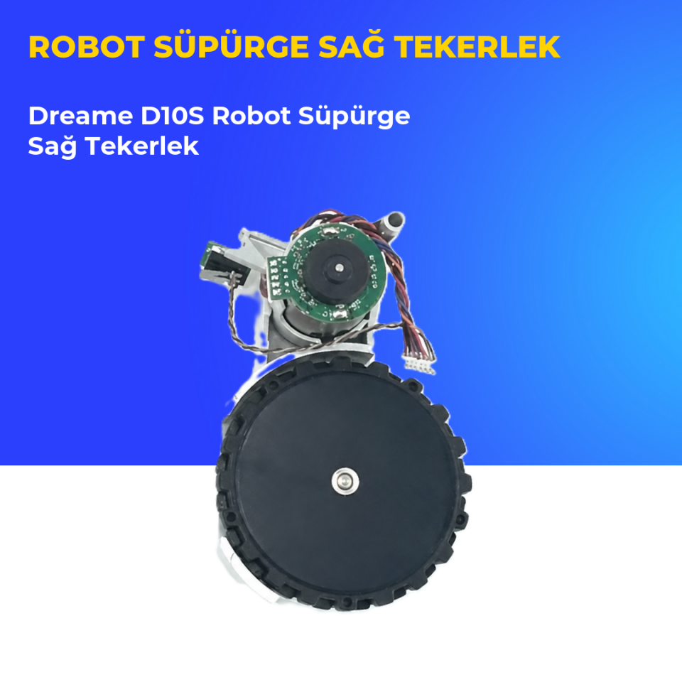 Dreame D10S Robot Süpürge Sağ Tekerlek