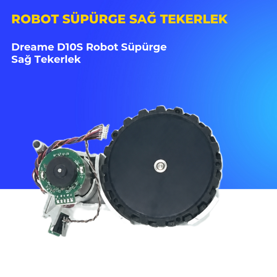 Dreame D10S Robot Süpürge Sağ Tekerlek
