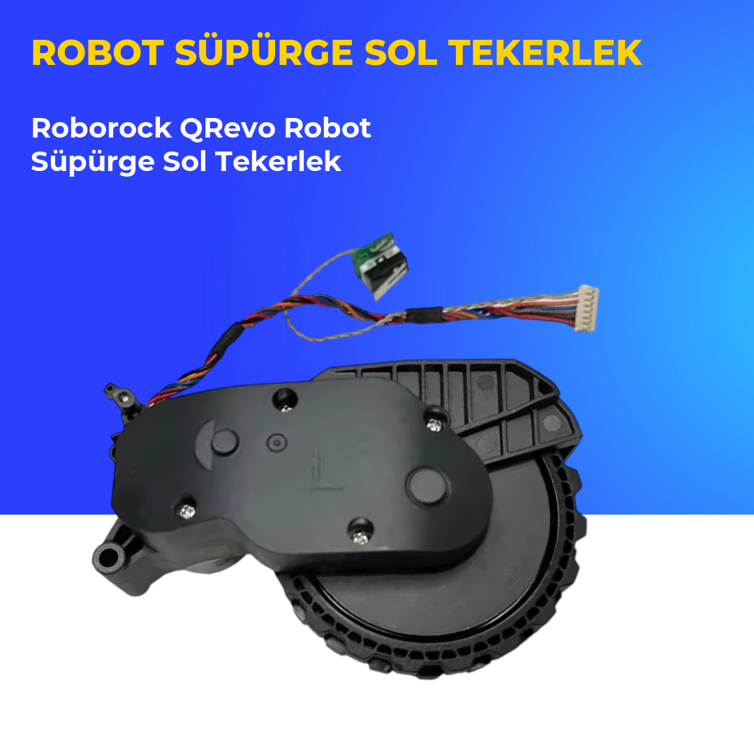 Roborock QRevo Robot Süpürge Sol Tekerlek