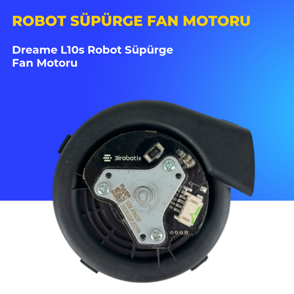 Dreame L10s Robot Süpürge Fan Motoru