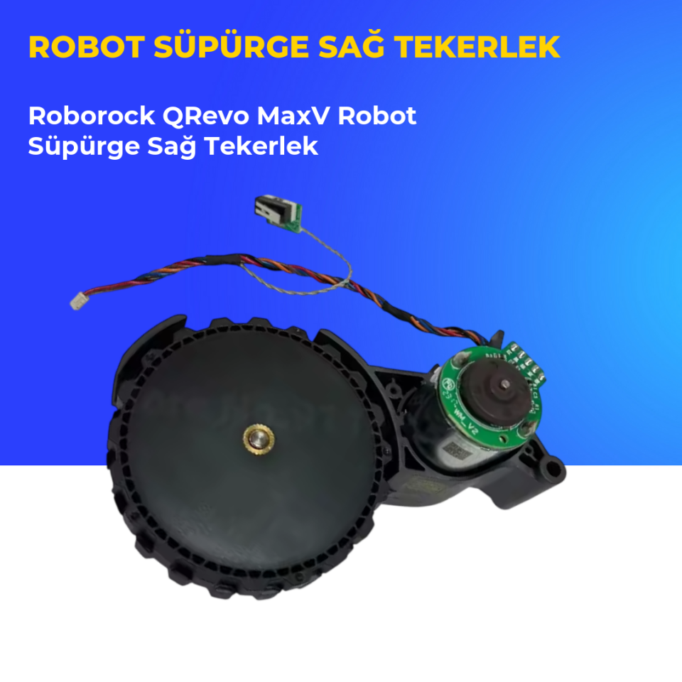 Roborock QRevo MaxV Robot Süpürge Sağ Tekerlek