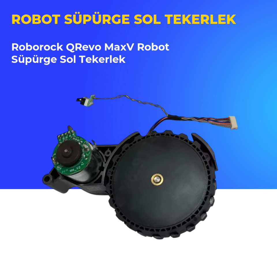 Roborock QRevo MaxV Robot Süpürge Sol Tekerlek