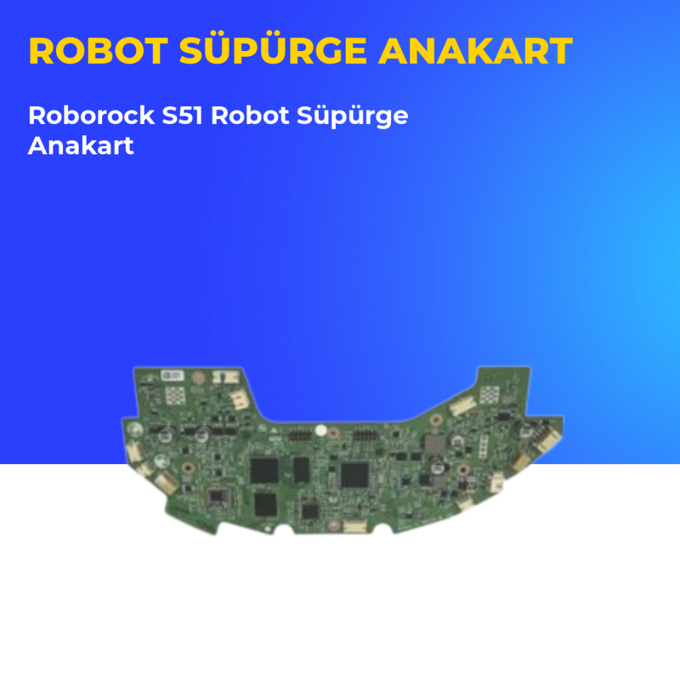 Roborock S51 Robot Süpürge Anakart