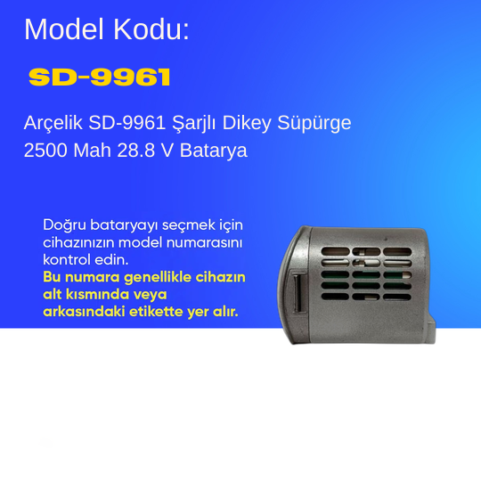 Arçelik SD-9961 Şarjlı Dik Süpürge 2500 Mah Batarya – Orjinal Uyumlu Uzun Ömürlü, Yüksek Performans Pil