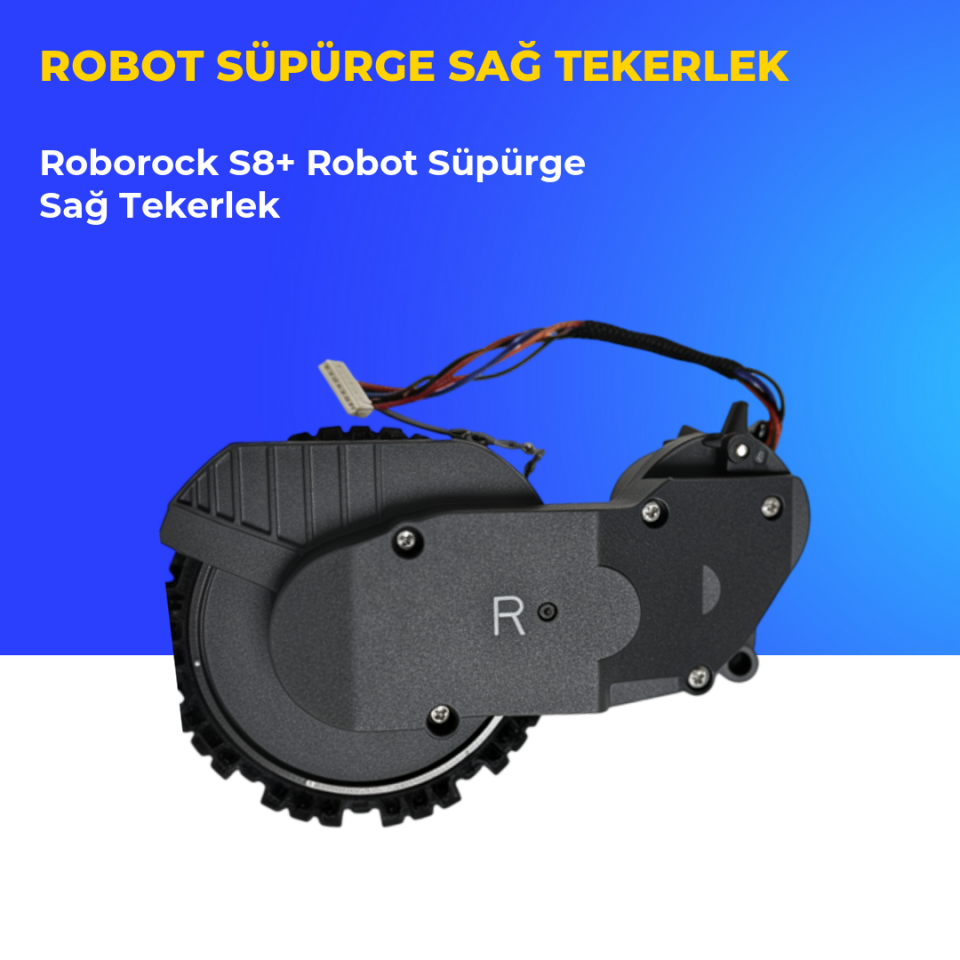 Roborock S8+ Robot Süpürge Sağ Tekerlek