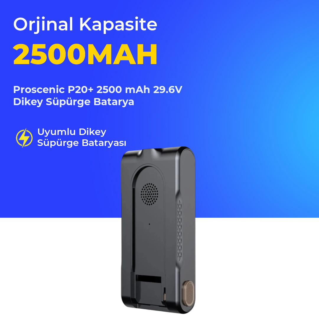 Proscenic P20+ 2500 mAh 29.6V Dikey Süpürge Batarya