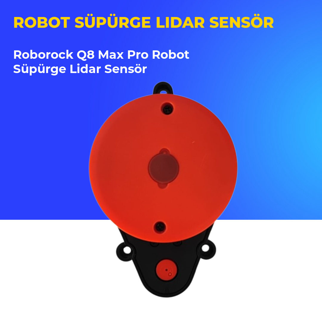 Roborock Q8 Max Pro Robot Süpürge Lidar Sensör