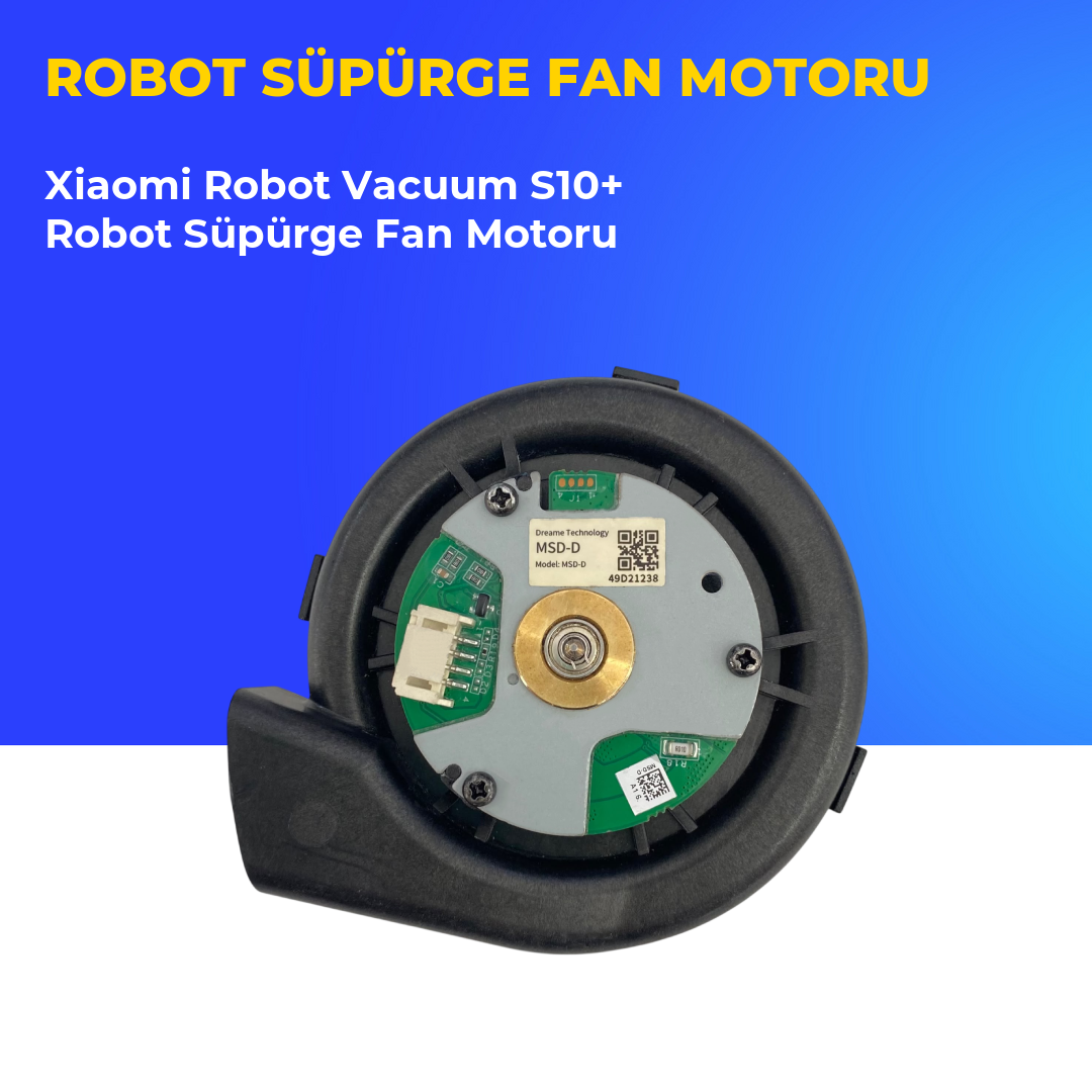 Xiaomi Robot Vacuum S10+ Robot Süpürge Fan Motoru