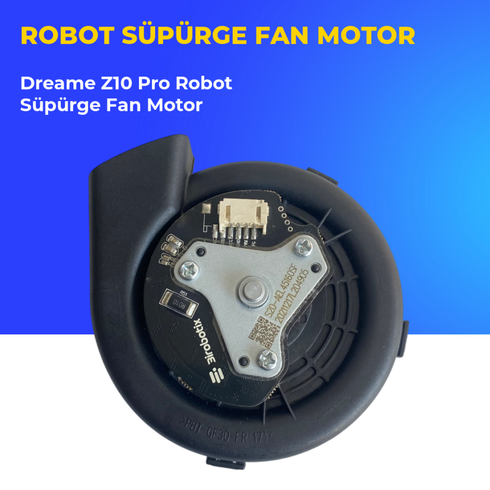 Dreame Z10 Pro Robot Süpürge Fan Motor