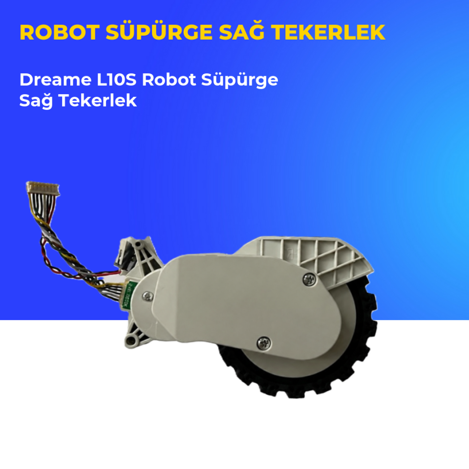 Dreame L10S Robot Süpürge Sağ Tekerlek