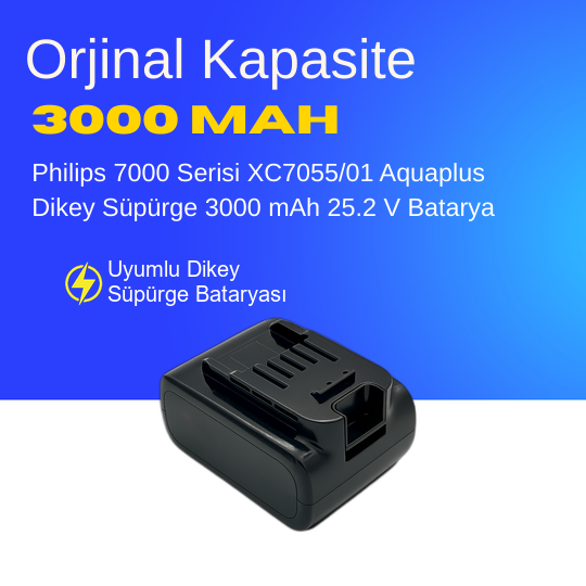 Philips 7000 Serisi XC7055/01 Aquaplus Dikey Süpürge 3000 mAh 25.2 V  Batarya – Orjinal Uyumlu Uzun Ömürlü, Yüksek Performans Pil