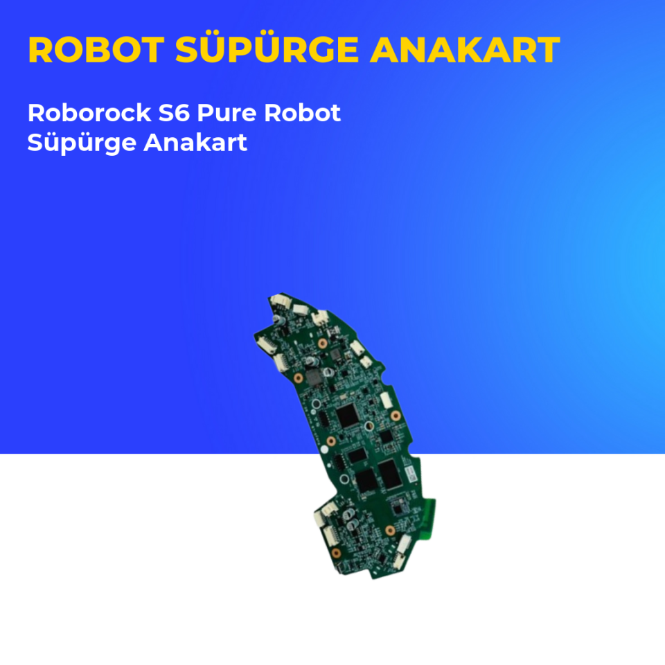 Roborock S6 Pure Robot Süpürge Anakart