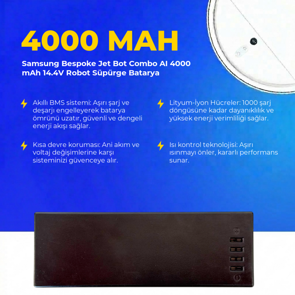 Samsung Bespoke Jet Bot Combo AI 4000 mAh 14.4V Robot Süpürge Batarya