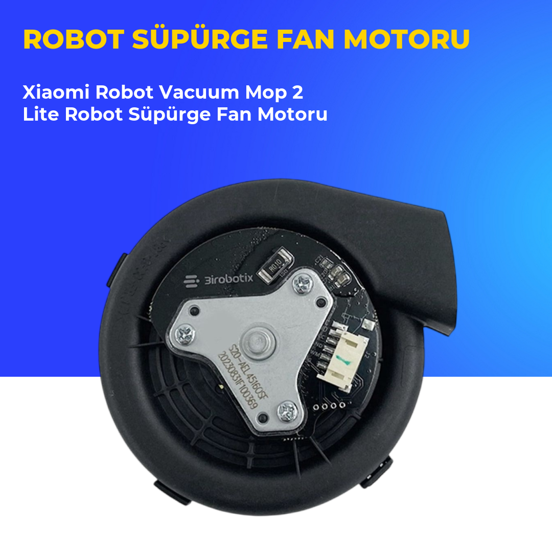 Xiaomi Robot Vacuum Mop 2 Lite Robot Süpürge Fan Motoru