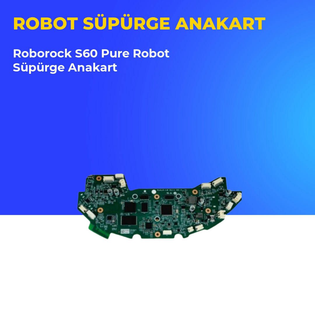 Roborock S60 Pure Robot Süpürge Anakart