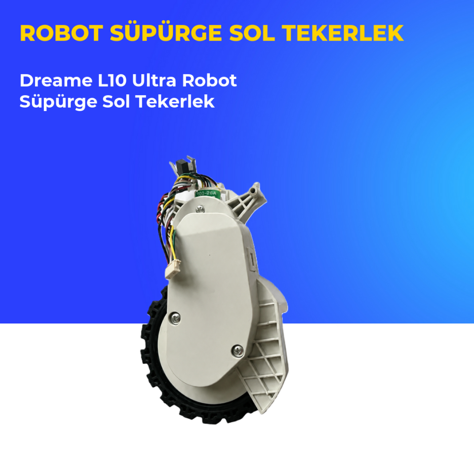 Dreame L10 Ultra Robot Süpürge Sol Tekerlek