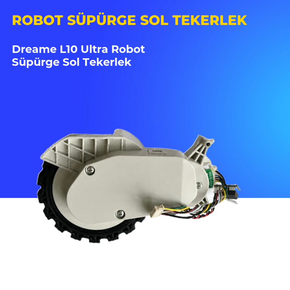 Dreame L10 Ultra Robot Süpürge Sol Tekerlek