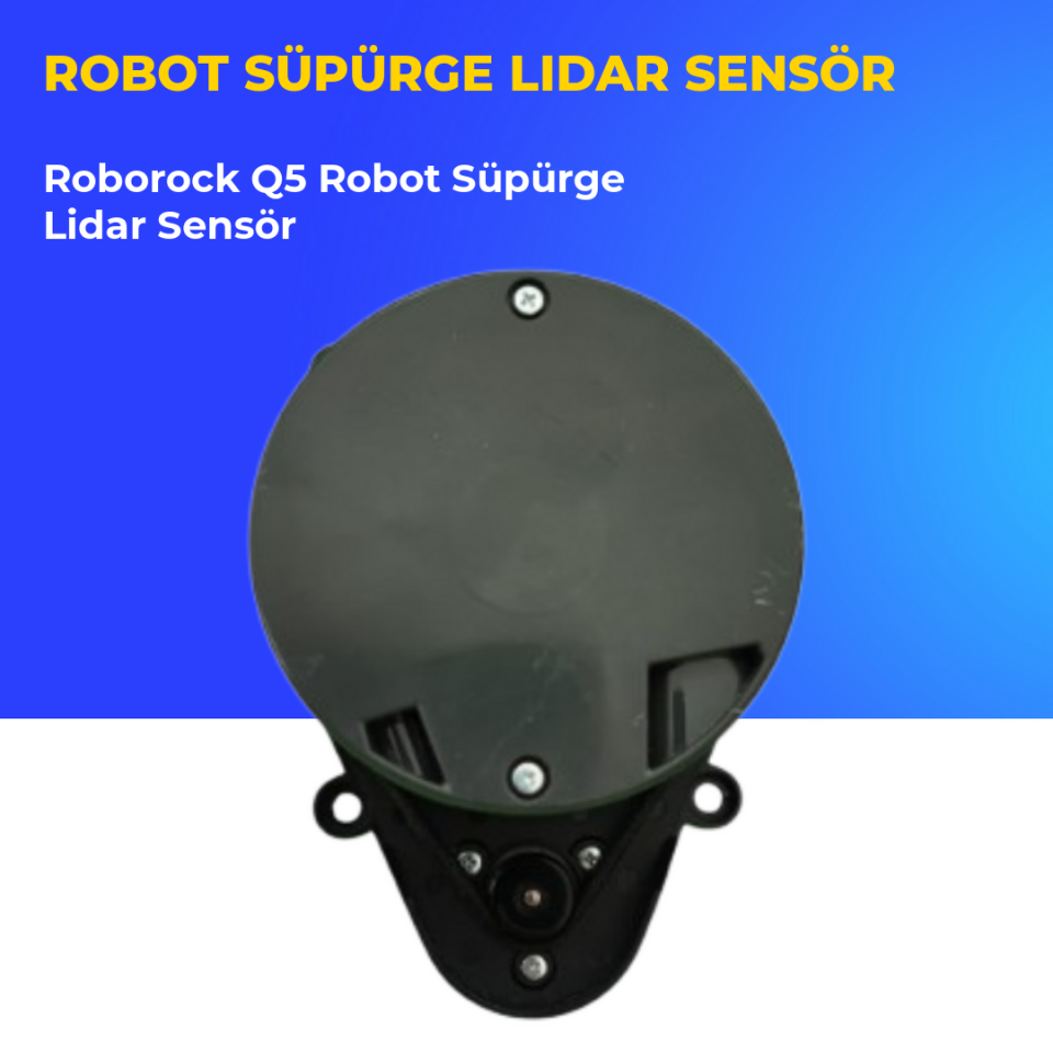 Roborock Q5 Robot Süpürge Lidar Sensör
