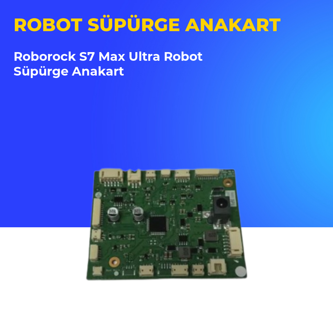 Roborock S7 Max Ultra Robot Süpürge Anakart