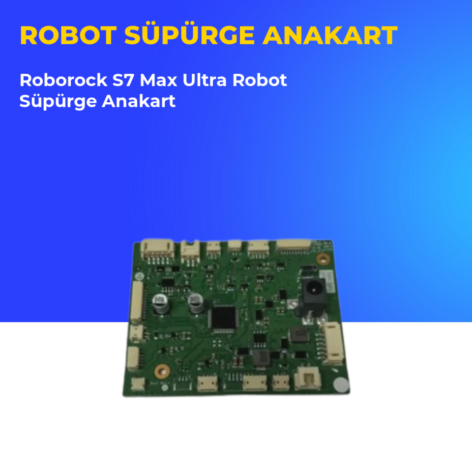 Roborock S7 Max Ultra Robot Süpürge Anakart