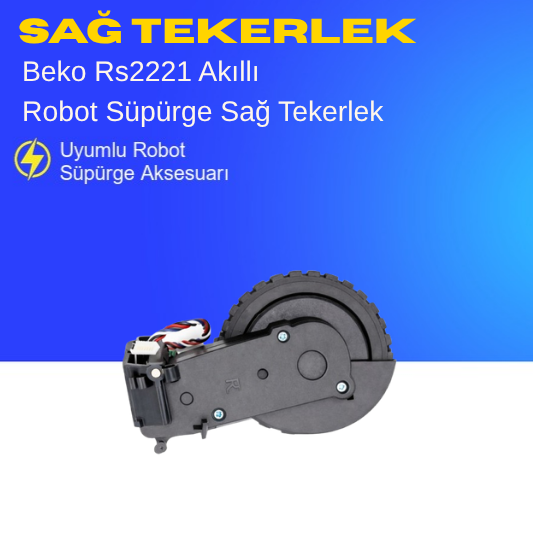 Beko Rs 2221 Akıllı Robot Süpürge Sağ Tekerlek Aksesuarları – Yedek Parça