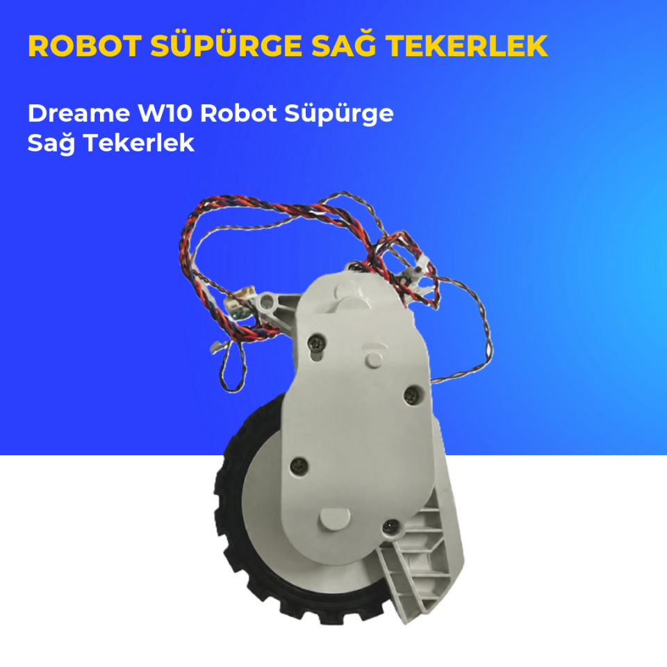 Dreame W10 Robot Süpürge Sağ Tekerlek