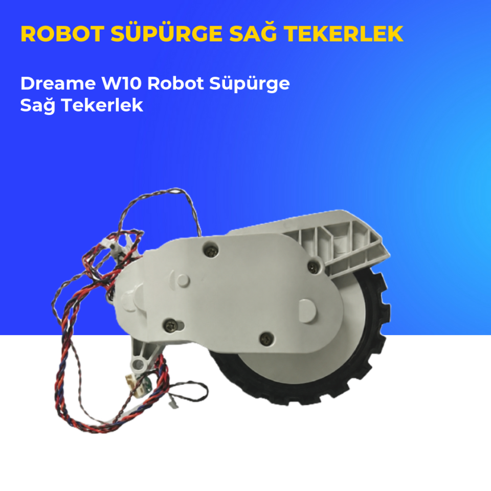 Dreame W10 Robot Süpürge Sağ Tekerlek
