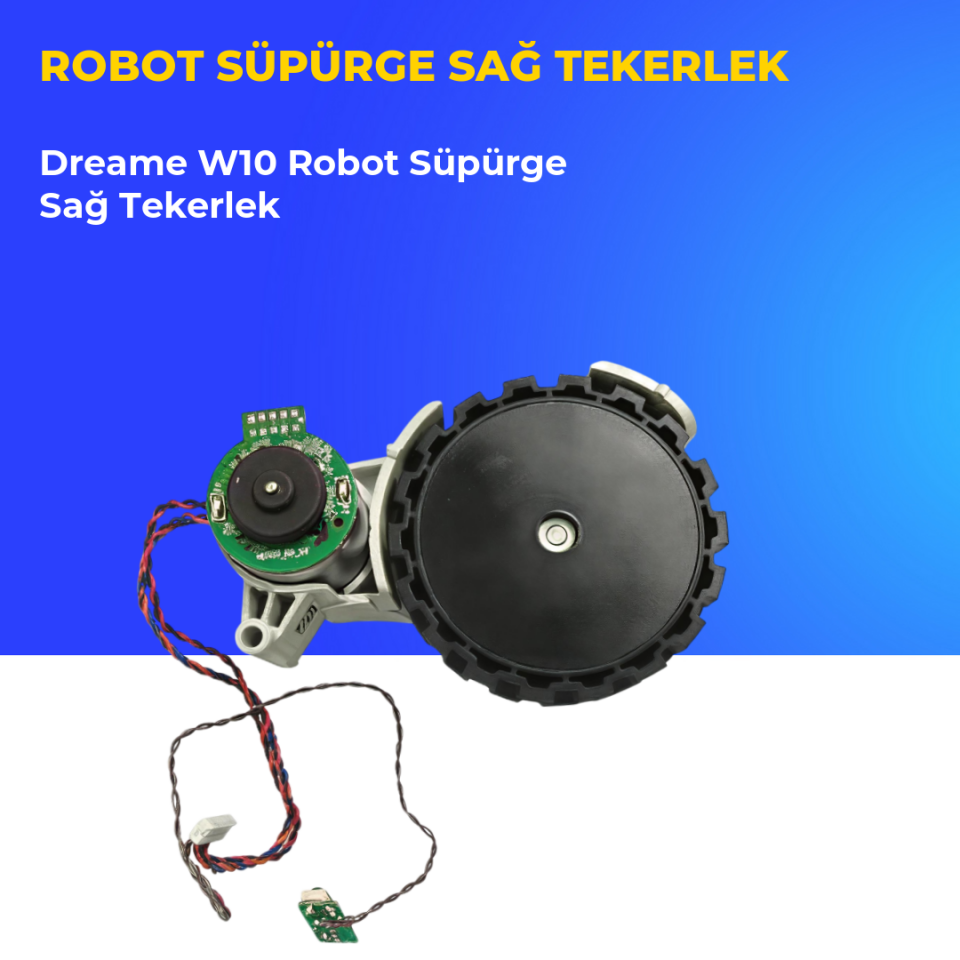 Dreame W10 Robot Süpürge Sağ Tekerlek