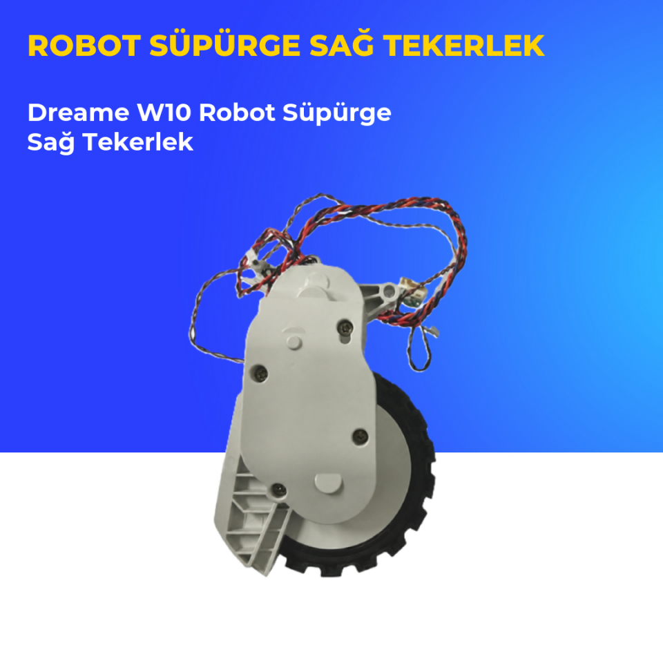 Dreame W10 Robot Süpürge Sağ Tekerlek