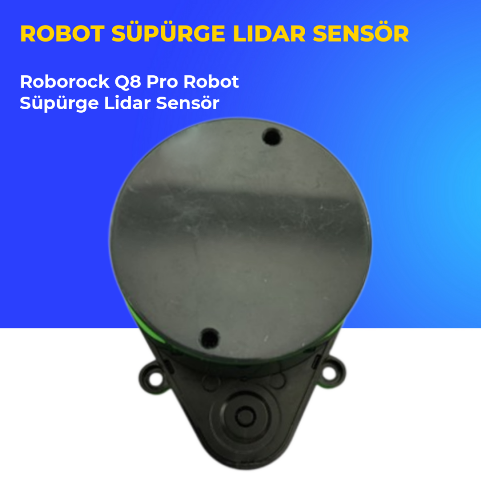 Roborock Q8 Pro Robot Süpürge Lidar Sensör