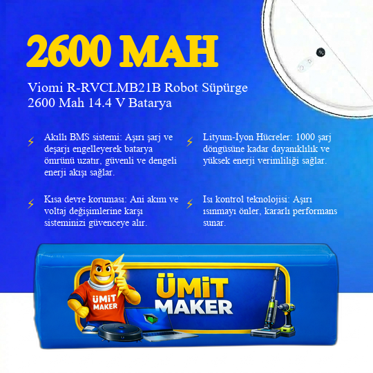 Viomi R-RVCLMB21B Robot Süpürge 2600 Mah 14.4 V – Orjinal Uyumlu Uzun Ömürlü, Yüksek Performans Pil