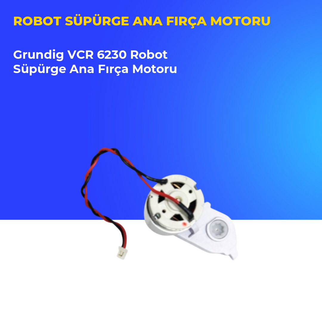 Grundig VCR 6230 Robot Süpürge Ana Fırça Motoru