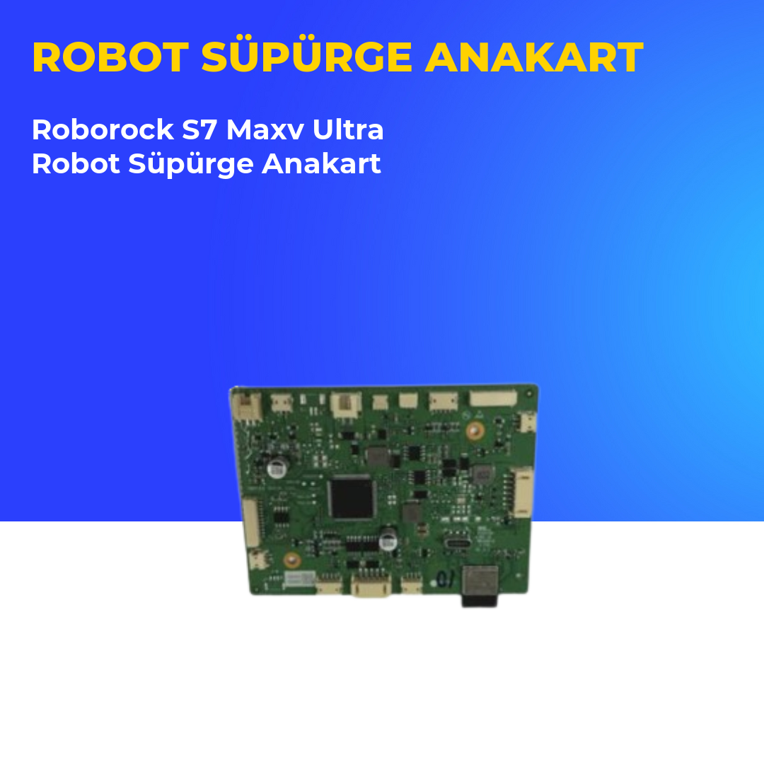 Roborock S7 Maxv Ultra Robot Süpürge Anakart