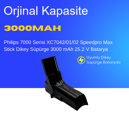 Philips 7000 Serisi XC7042/01/02 Speedpro Max Stick Dikey Süpürge 3000 mAh 25.2 V  Batarya – Orjinal Uyumlu Uzun Ömürlü, Yüksek Performans Pil