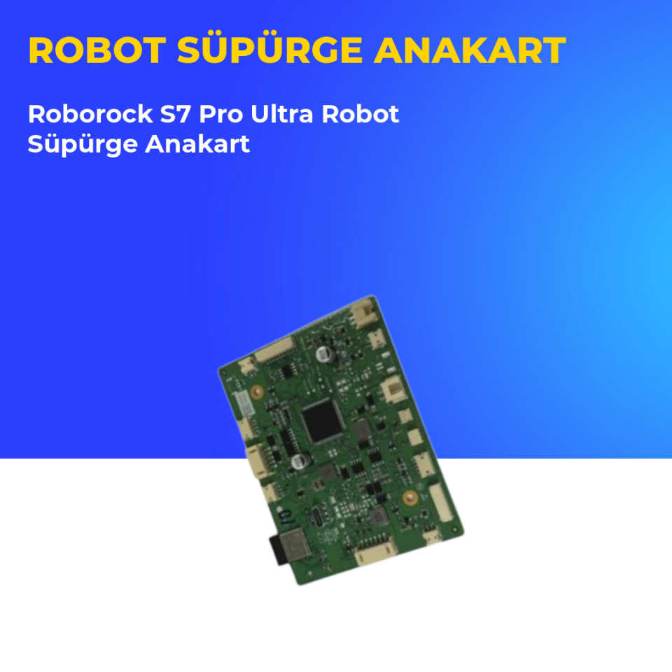 Roborock S7 Pro Ultra Robot Süpürge Anakart