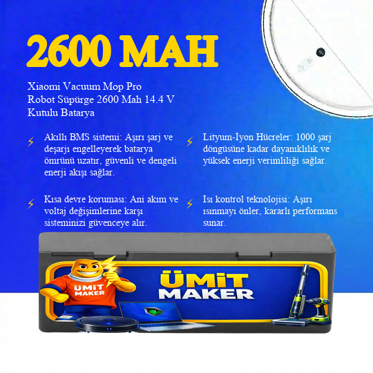 Xiaomi Vacuum Mop Pro Robot Süpürge 2600 Mah 14.4 V Kutulu Batarya – Orjinal Uyumlu Uzun Ömürlü, Yüksek Performans Pil