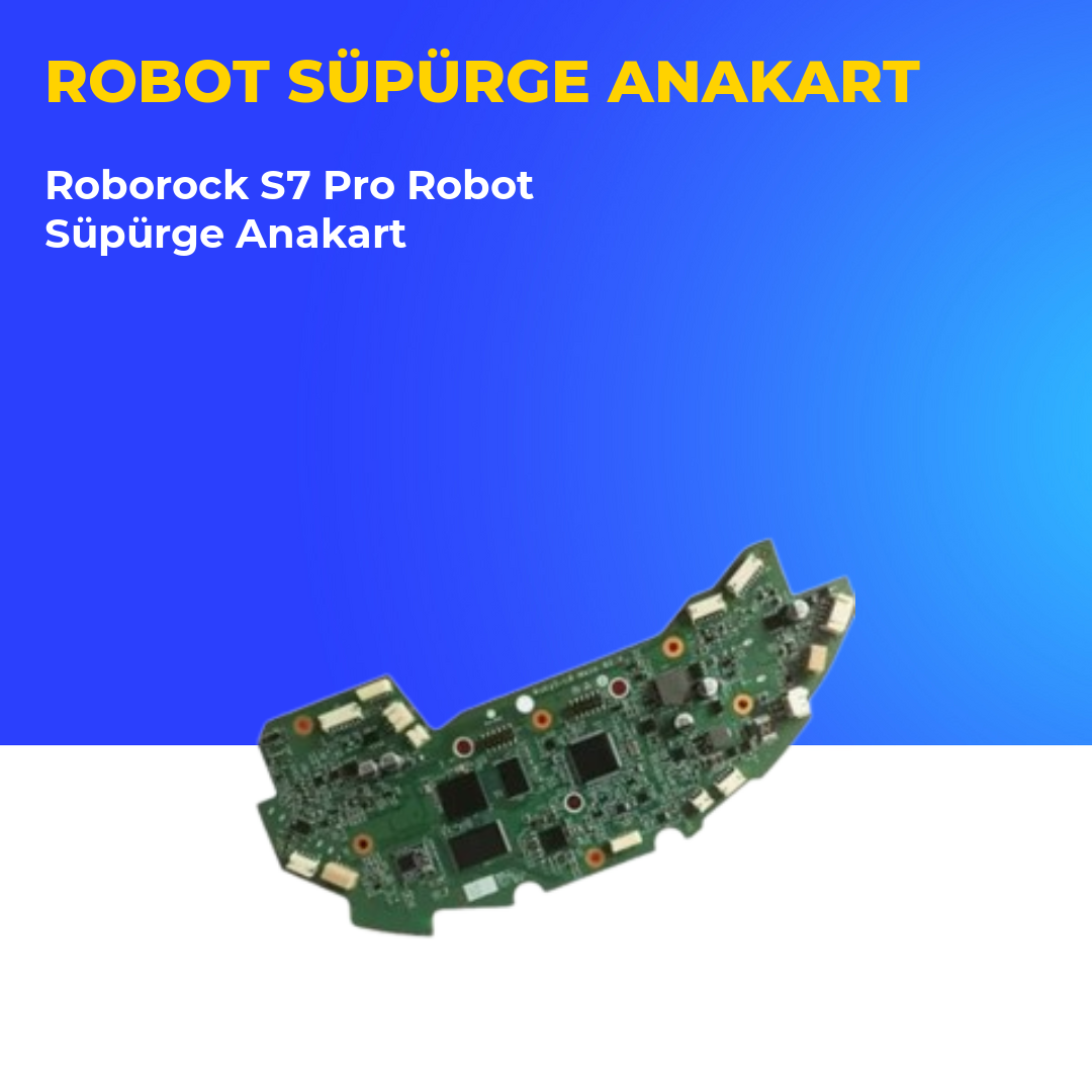 Roborock S7 Pro Robot Süpürge Anakart