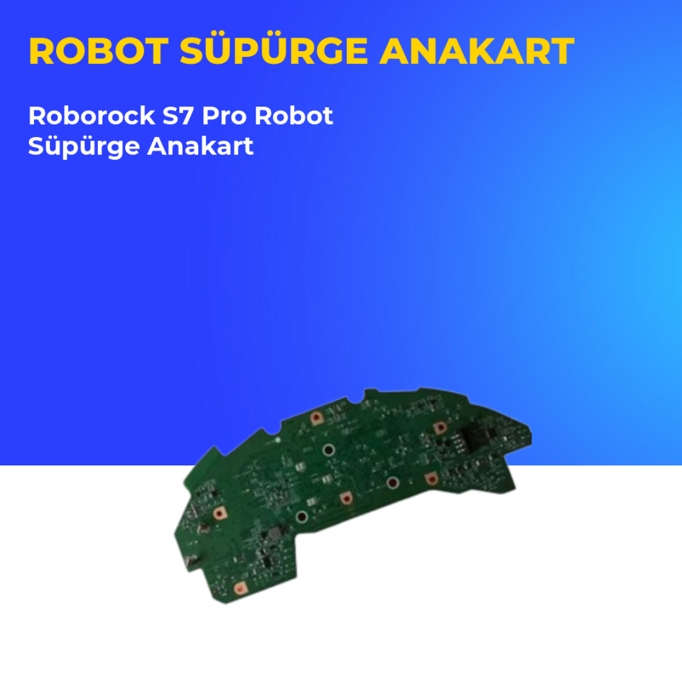 Roborock S7 Pro Robot Süpürge Anakart