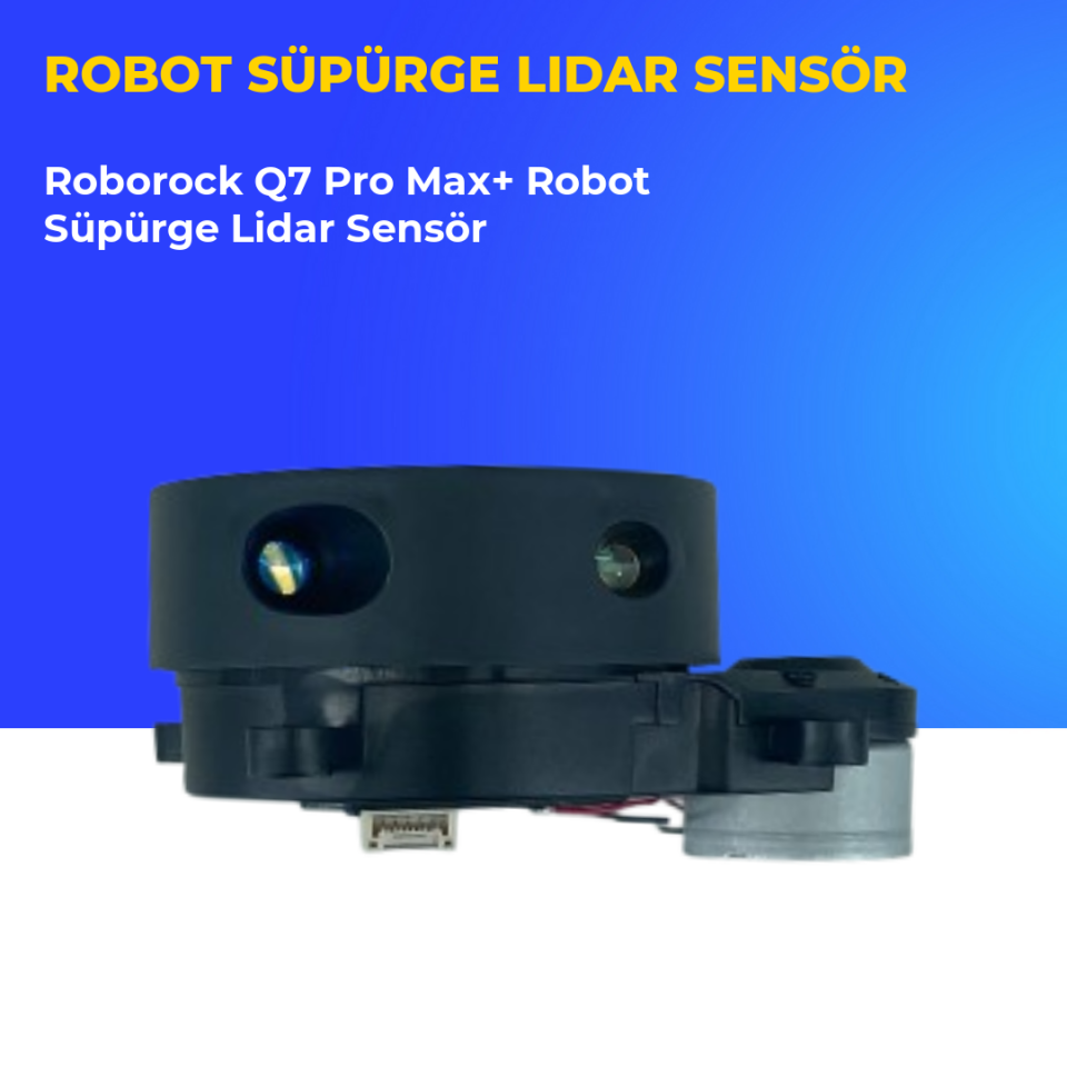 Roborock Q7 Pro Max+ Robot Süpürge Lidar Sensör