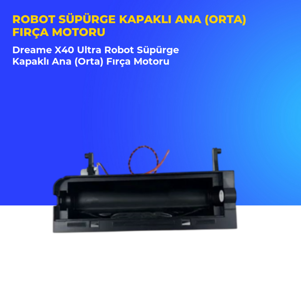 Dreame X40 Ultra Robot Süpürge Kapaklı Ana (Orta) Fırça Motoru