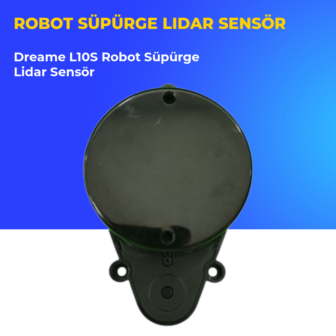 Dreame L10S Robot Süpürge Lidar Sensör
