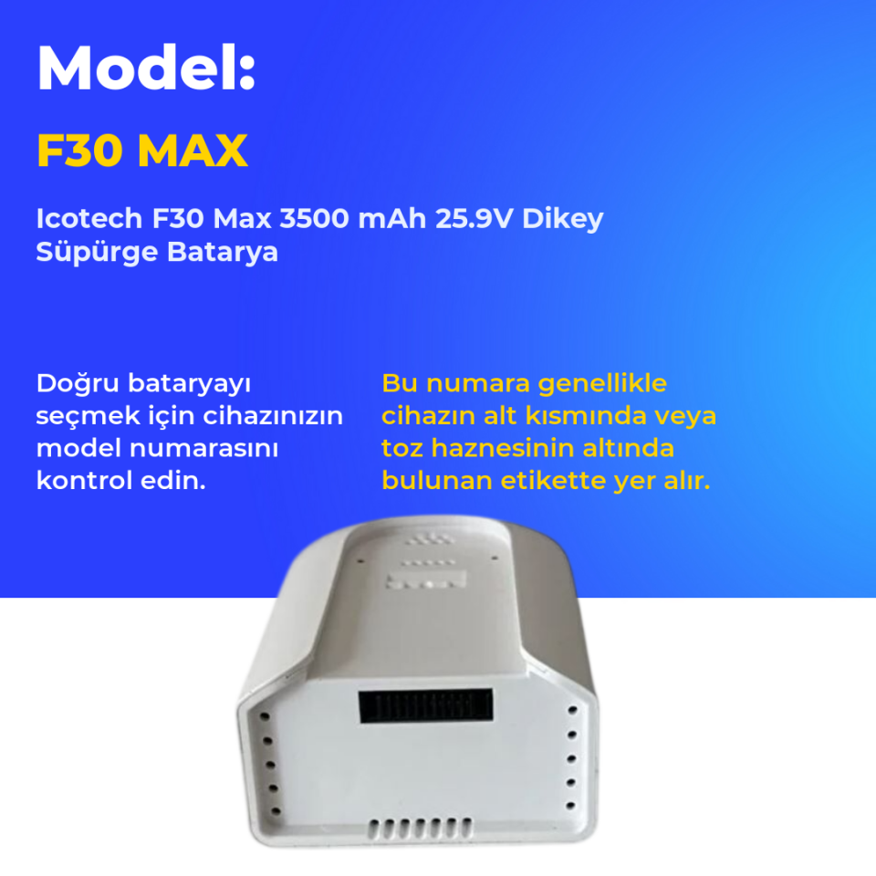 Icotech F30 Max 3500 mAh 25.9V Dikey Süpürge Batarya