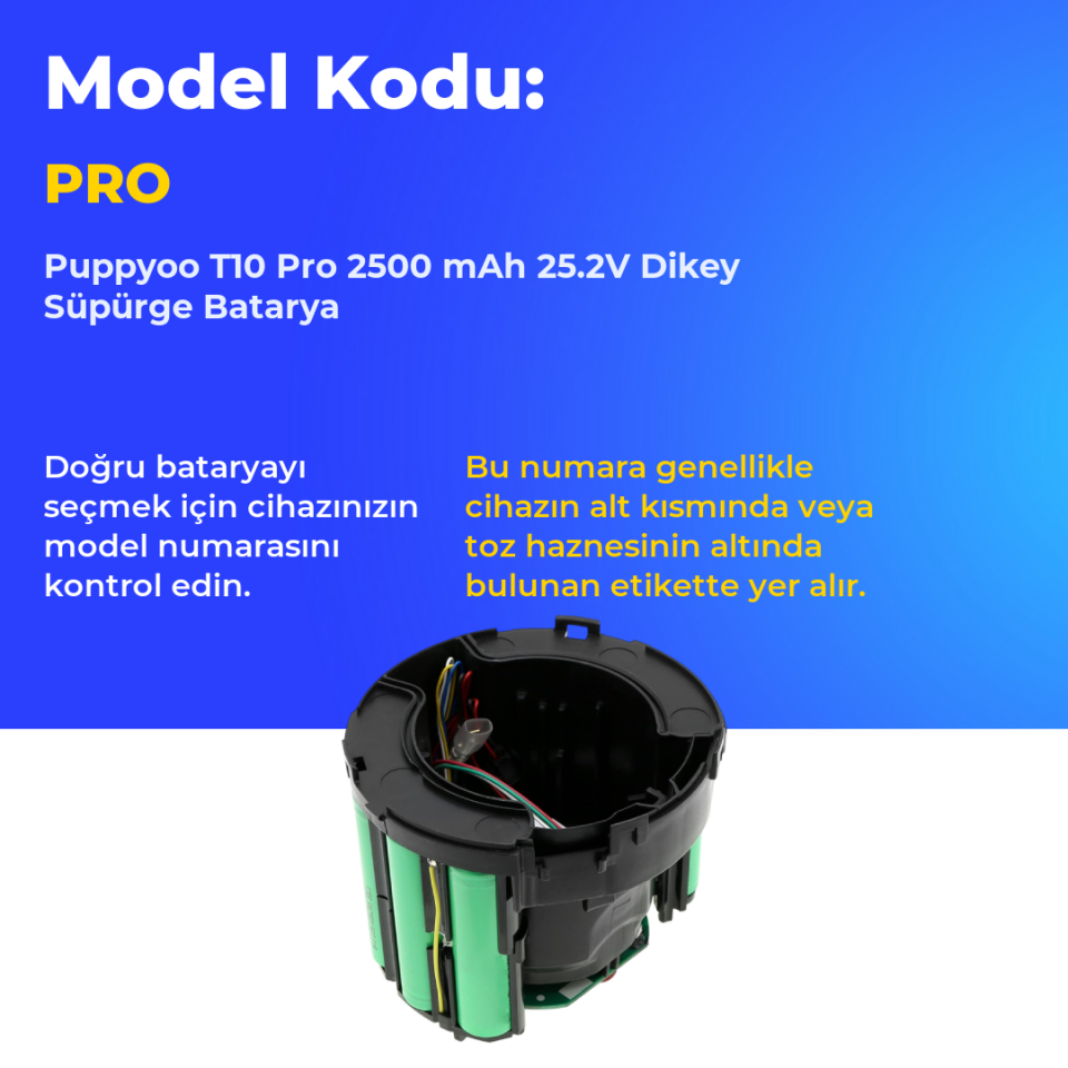 Puppyoo T10 Pro 2500 mAh 25.2V Dikey Süpürge Batarya