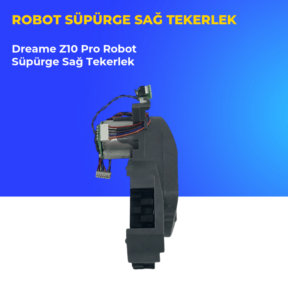 Dreame Z10 Pro Robot Süpürge Sağ Tekerlek