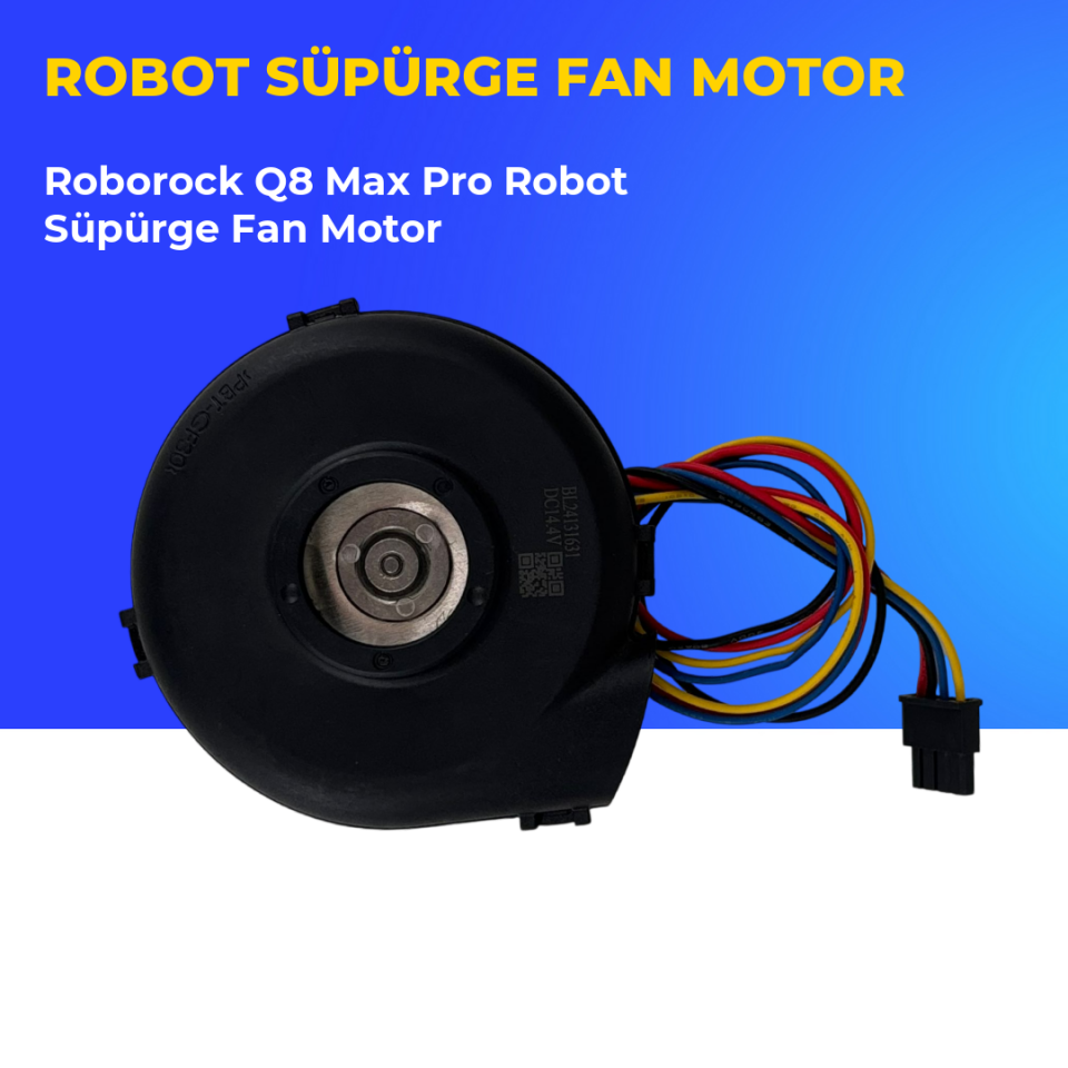 Roborock Q8 Max Pro Robot Süpürge Fan Motor