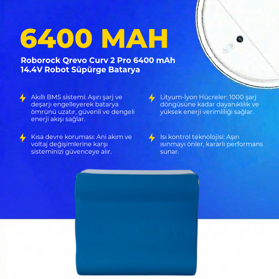 Roborock Qrevo Curv 2 Pro 6400 mAh 14.4V Robot Süpürge Batarya